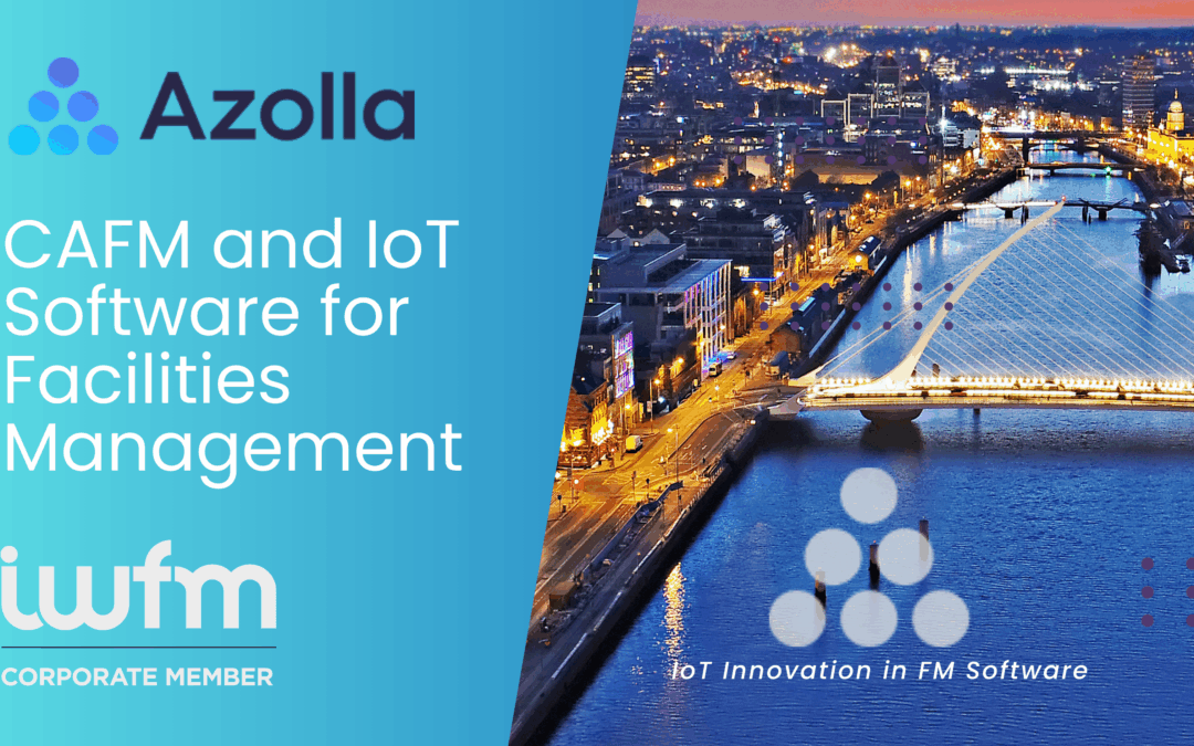 Azolla Joins IWFM: Partnering for a Smarter Future of Facilities Management